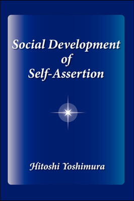 Social Development of Self-Assertion