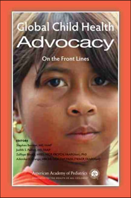 Global Child Health Advocacy: On the Front Lines