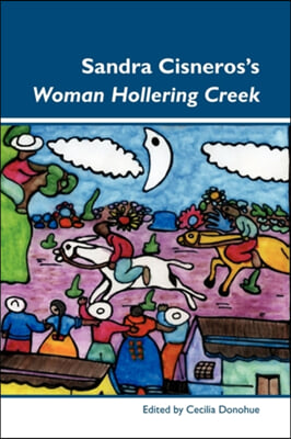 Sandra Cisneros’s Woman Hollering Creek