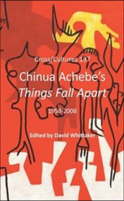 Chinua Achebe’s Things Fall Apart