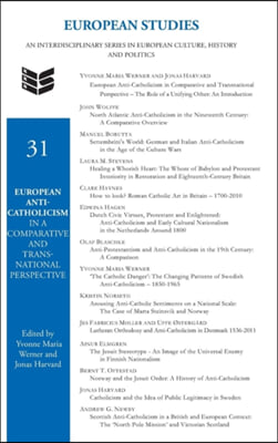 European Anti-Catholicism in a Comparative and Transnational Perspective