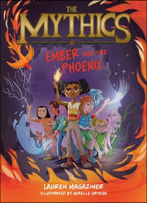 The Mythics #4: Ember and the Phoenix