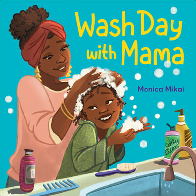 Wash Day with Mama