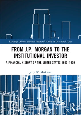 From J.P. Morgan to the Institutional Investor