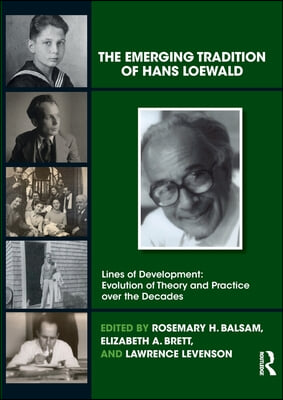 Emerging Tradition of Hans Loewald
