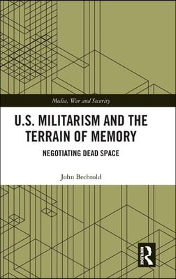 U.S. Militarism and the Terrain of Memory