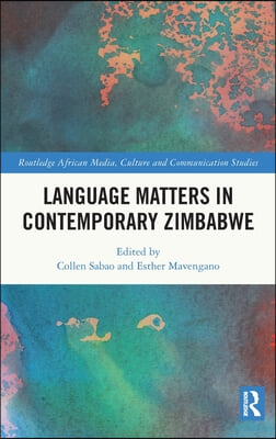 Language Matters in Contemporary Zimbabwe