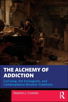 Alchemy of Addiction