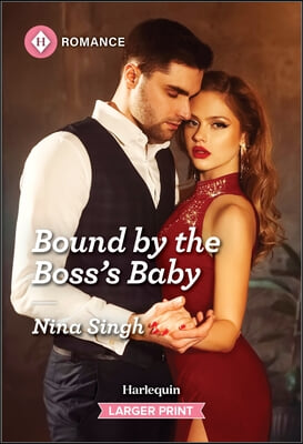 Bound by the Boss&#39;s Baby