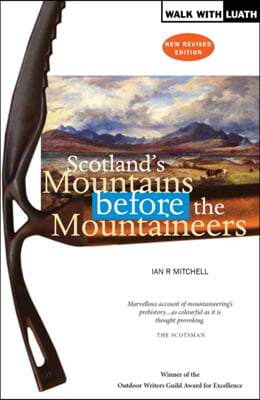 Scotland&#39;s Mountains Before the Mountaineers