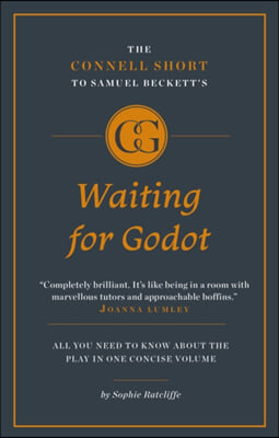 The Connell Short Guide to Samuel Beckett&#39;s Waiting for Godot