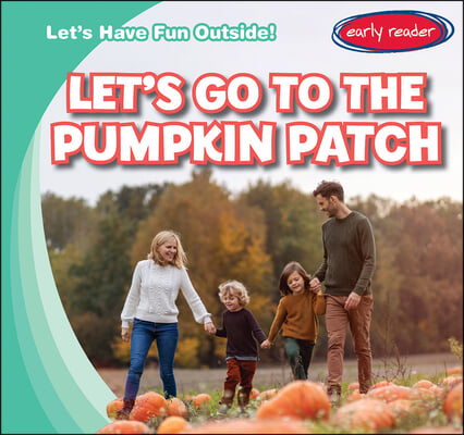 Let&#39;s Go to the Pumpkin Patch