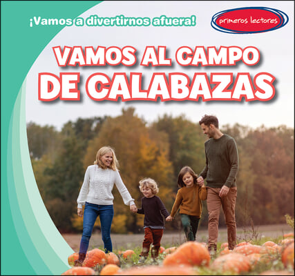 Vamos Al Campo de Calabazas (Let&#39;s Go to the Pumpkin Patch)