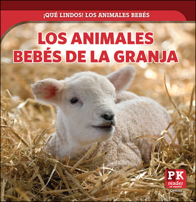 Los Animales Beb&#233;s de la Granja (Baby Farm Animals)