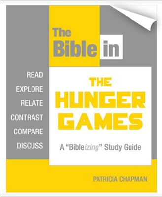 The Bible in the Hunger Games 10-Pack: A Bibleizing Study Guide
