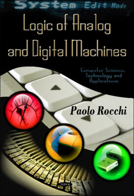 Logic of Analog &amp; Digital Machines