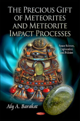 Precious Gift of Meteorites &amp; Meteorite Impact Processes