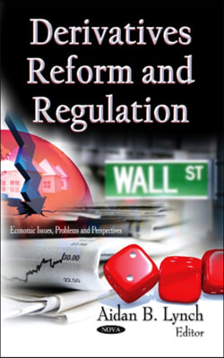 Derivatives Reform &amp; Regulation