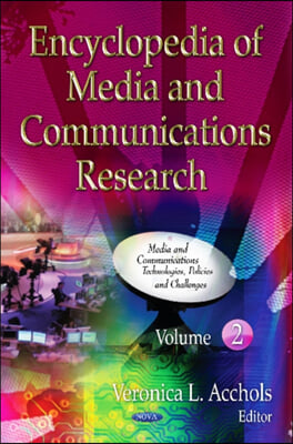 Encyclopedia of Media &amp; Communications Research