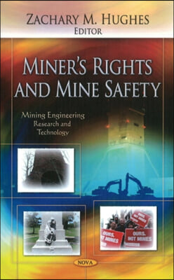 Miner&#39;s Rights &amp; Mine Safety