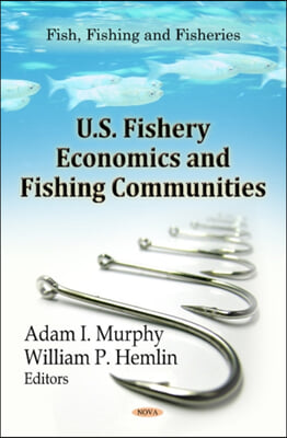 U.S. Fishery Economics &amp; Fishing Communities