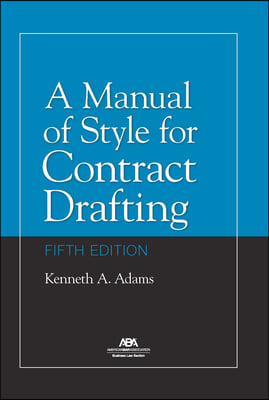 A Manual of Style for Contract Drafting, Fifth Edition