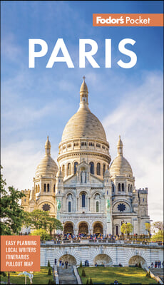 Fodor&#39;s Pocket Paris: A Compact Guide to the City of Light