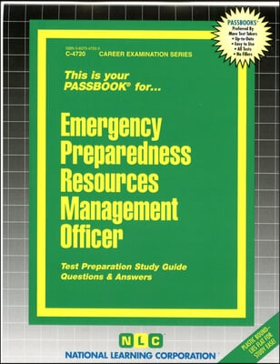 Emergency Preparedness Resources Management Officer: Passbooks Study Guide