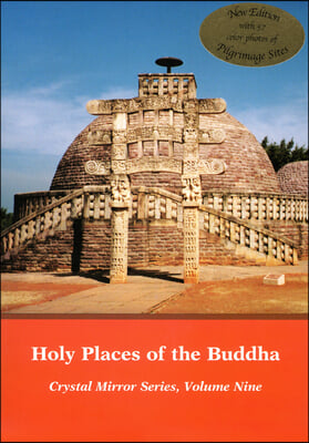 Holy Places of the Buddha: Crystal Mirror IX