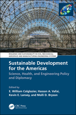 Sustainable Development for the Americas: Science, Health, and Engineering Policy and Diplomacy