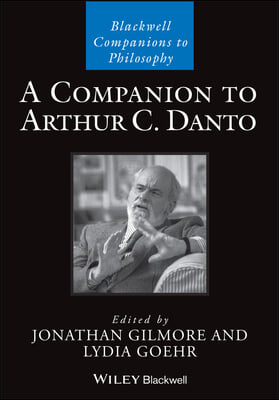 A Companion to Arthur C. Danto