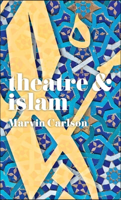 Theatre and Islam