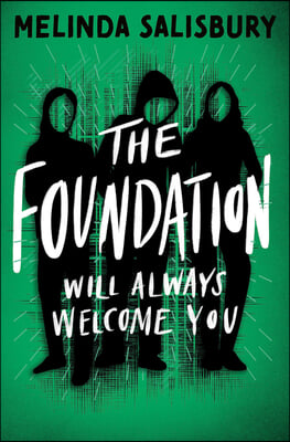 The Foundation: Wil Always Welcome You