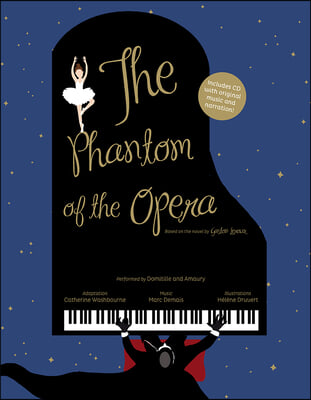 The Phantom of the Opera: Based on the Novel by Gaston LeRoux [With Audio CD]