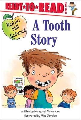 A Tooth Story: Ready-To-Read Level 1