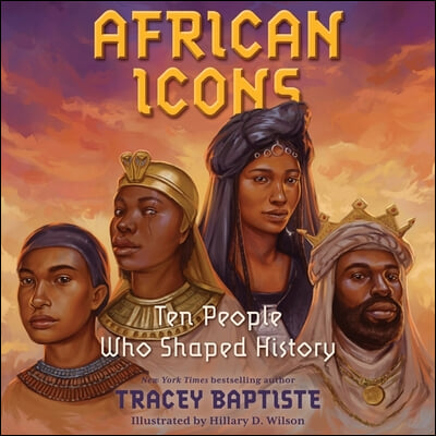 African Icons Lib/E: Ten People Who Shaped History