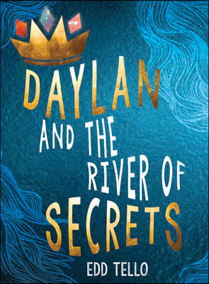 Daylan and the River of Secrets