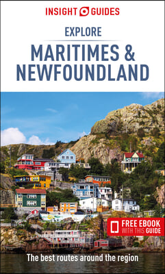 Insight Guides Explore Maritimes &amp; Newfoundland (Travel Guide with Free Ebook)