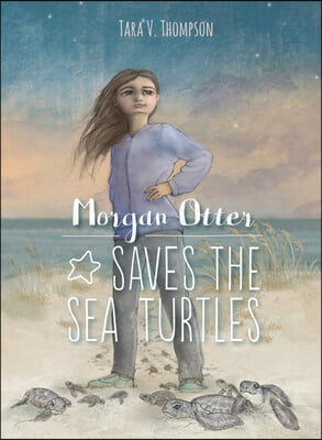 Morgan Otter Saves the Sea Turtles