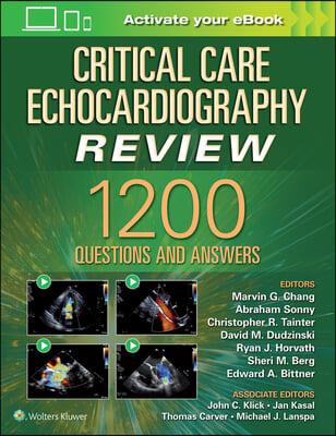 Critical Care Echocardiography Review: 1200+ Questions and Answers: Print + eBook with Multimedia