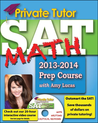 Private Tutor - Your Complete SAT Math Prep Course (Paperback)