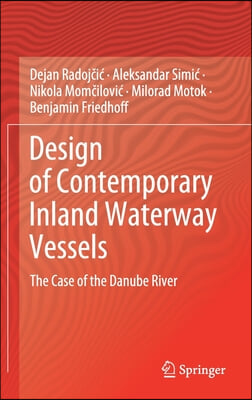 Design of Contemporary Inland Waterway Vessels: The Case of the Danube River