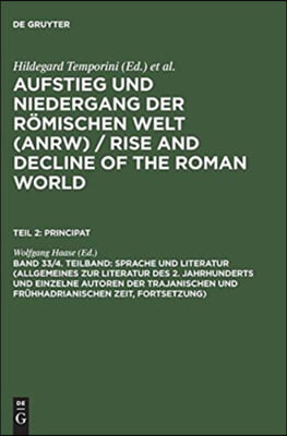 Sprache Und Literatur (Allgemeines Zur Literatur Des 2. Jahrhunderts Und Einzelne Autoren Der Trajanischen Und Fruhhadrianischen Zeit [forts.])