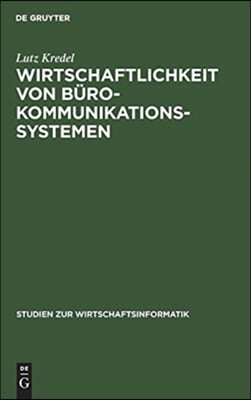 Wirtschaftlichkeit von B&#252;rokommunikationssystemen