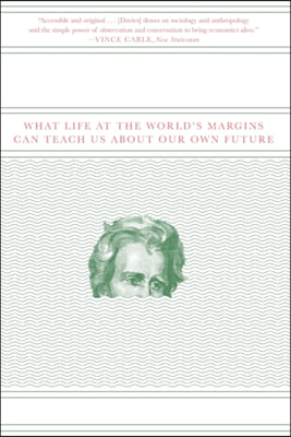 Extreme Economies: What Life at the World's Margins Can Teach Us about Our Own Future