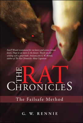 The Rat Chronicles: The Failsafe Method