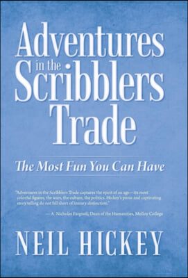 Adventures in the Scribblers Trade: The Most Fun You Can Have