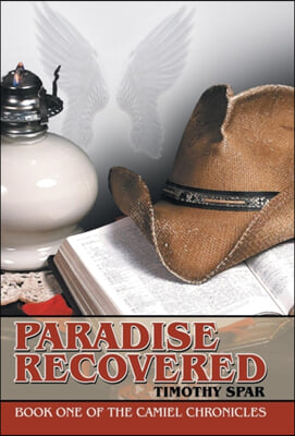 Paradise Recovered: Book One of The Camiel Chronicles