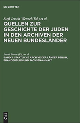 Staatliche Archive Der L?der Berlin, Brandenburg Und Sachsen-anhalt