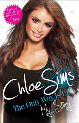 Chloe Sims - The Only Way is Up - My Story